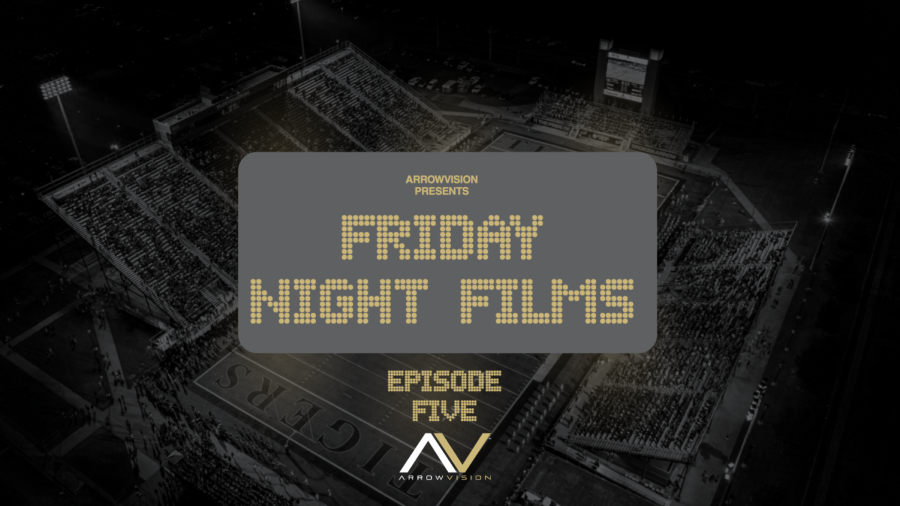 Friday Night Films Episode Five | ArrowVision GameDay